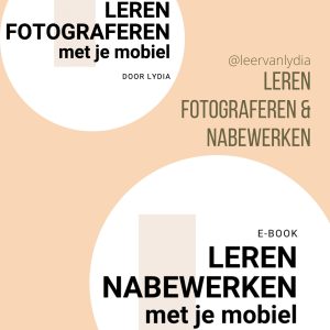 E-books "Leren Fotograferen" & "Leren Nabewerken"